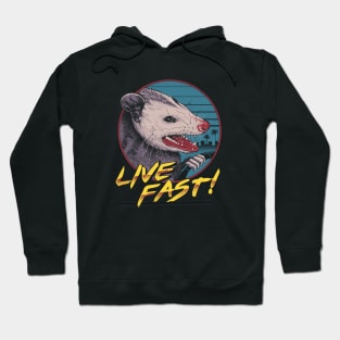 Live Fast! Hoodie